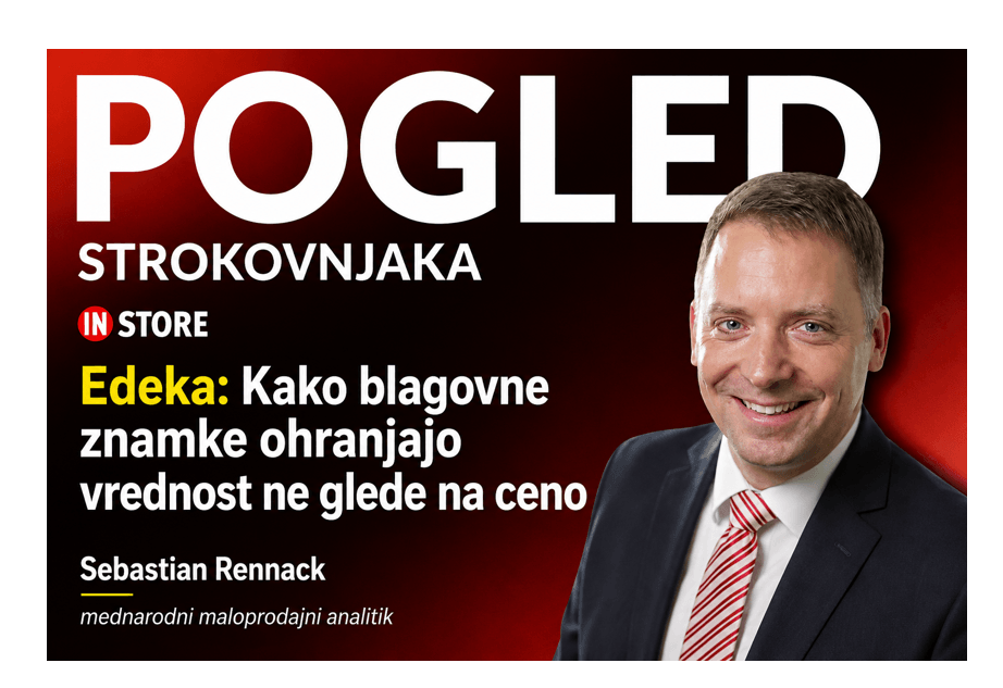 Edeka (Nemčija): Kako blagovne znamke ohranjajo vrednost ne glede na ceno? (fotoreportaža)