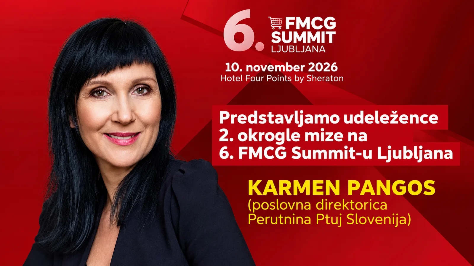 Predstavljamo udeležence 2. okrogle mize na 6. FMCG Summit-u Ljubljana/ KARMEN PANGOS (poslovna direktorica Perutnina Ptuj Slovenija)