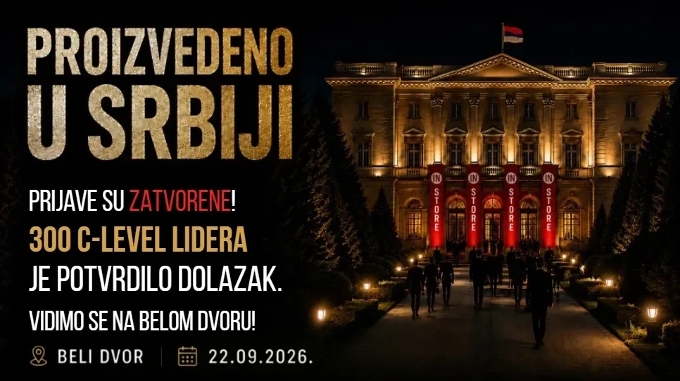 Srbija: Več kot 300 vodilnih ljudi na prvem dogodku »Proizvedeno u Srbiji« v organizaciji INSTORE Media